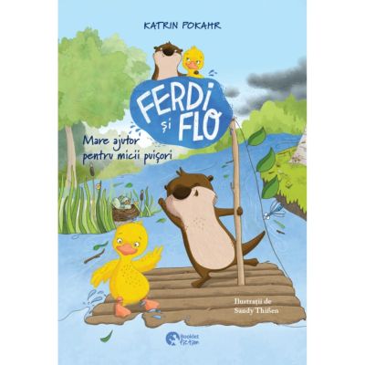 Ferdi si Flo. Mare ajutor pentru micii puisori - Katrin Pokahr