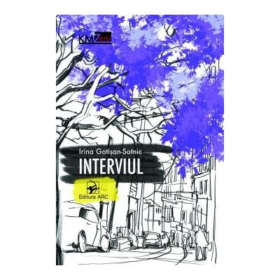 Interviul - Irina Gotisan-Sotnic