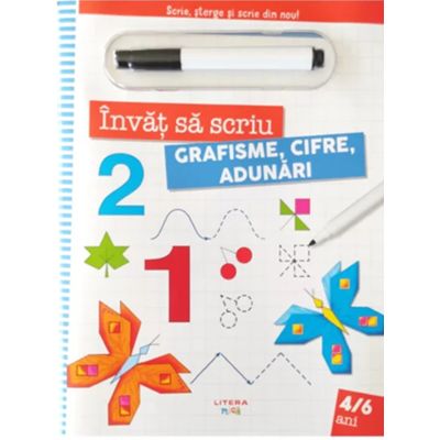 Invat sa scriu. Grafisme, cifre, adunari. Scrie, sterge si scrie din nou!