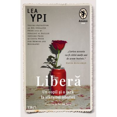 Libera. Un copil si o tara la sfarsitul istoriei - Lea Ypi