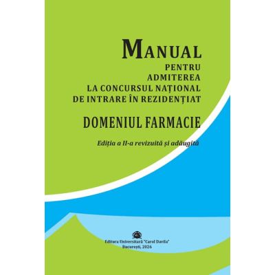 Manual pentru admiterea la concursul national de intrare in rezidentiat: domeniul Farmacie
