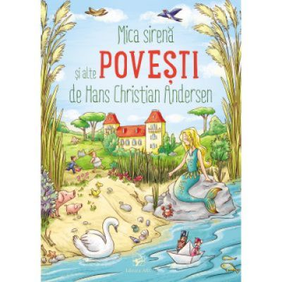 Mica sirena s alte povesti - Hans Christian Andersen