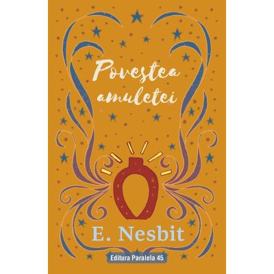 Povestea amuletei (trilogia samiadei, volumul 3) - E. Nesbit