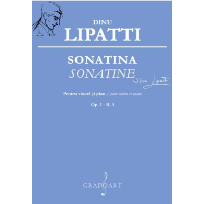 Sonatina pentru vioara si pian, Op. 1, B. 3 - Dinu Lipatti