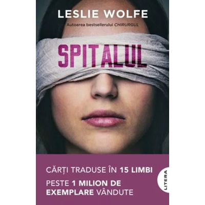 Spitalul - Leslie Wolfe