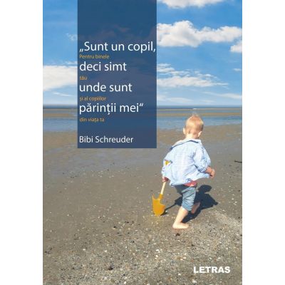 Sunt un copil, deci simt unde sunt parintii mei - Bibi Schreuder