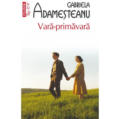 Vara-primavara (editie de buzunar) - Gabriela Adamesteanu