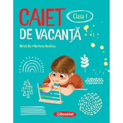 Caiet de vacanta pentru clasa 1. Editia 2026 - Marilena Nedelcu, Mirela Ilie