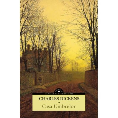 Casa Umbrelor (vol. 1 & 2) - Charles Dickens