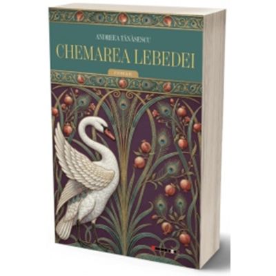 Chemarea lebedei - Andreea Tanasescu
