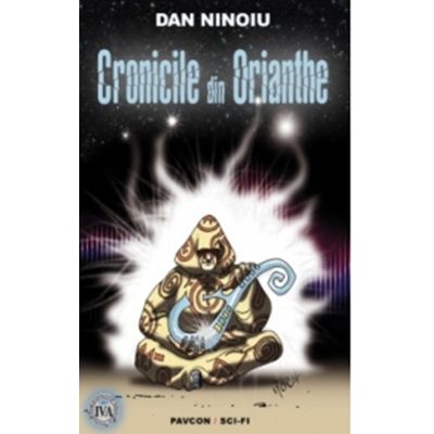 Cronicile din Orianthe - Dan Ninoiu