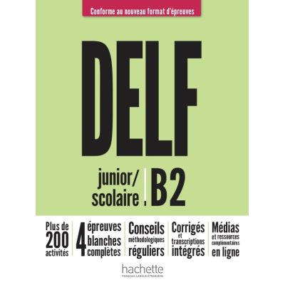 DELF junior / scolaire. Nouveau format d'épreuves (B2)
