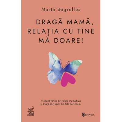 Draga mama, relatia cu tine ma doare - Marta Segrelles
