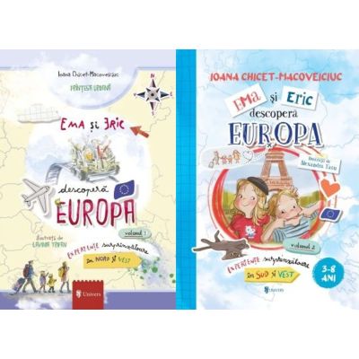 Pachet 2 volume Ema si Eric descopera Europa - Ioana Chicet-Macoveiciuc