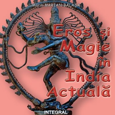 Eros si magie in India actuala - Marin Marian-Balasa