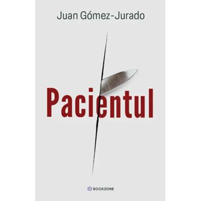 Pacientul - Juan Gomez-Jurado