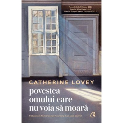 Povestea omului care nu voia sa moara - Catherine Lovey