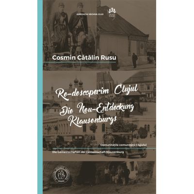 Re-descoperim Clujul 4. Comunitatile comunitatii Clujului - Cosmin Catalin Rusu