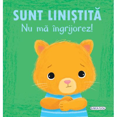Emotii. Sunt linistita, nu ma ingrijorez!