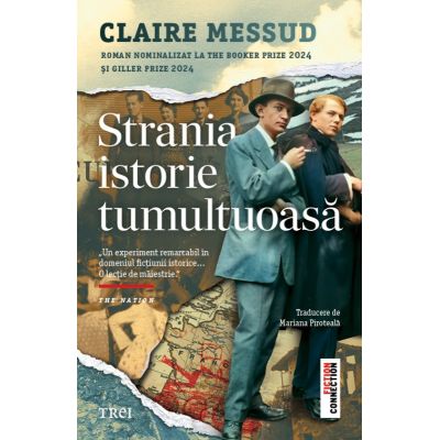 Strania istorie tumultoasa - Claire Messud