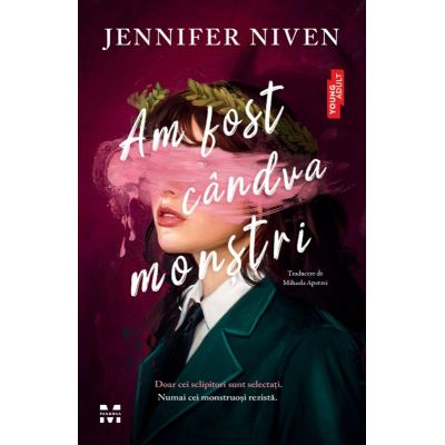 Am fost candva monstri - Jennifer Niven