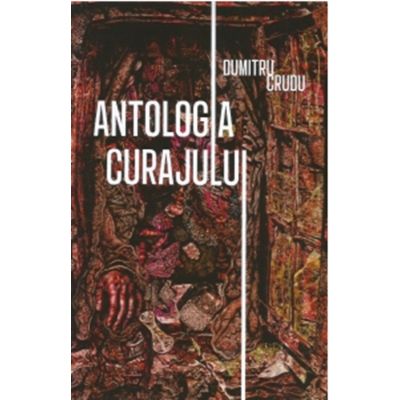 Antologia curajului - Dumitru Crudu