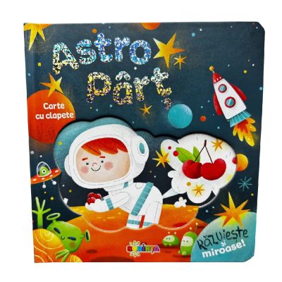 Carte cu clapete. Astro Part. Razuieste si miroase