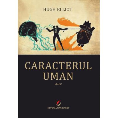 Caracterul uman - Hugh Elliot
