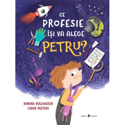 Ce profesie isi va alege Petru? - Caren Peeters