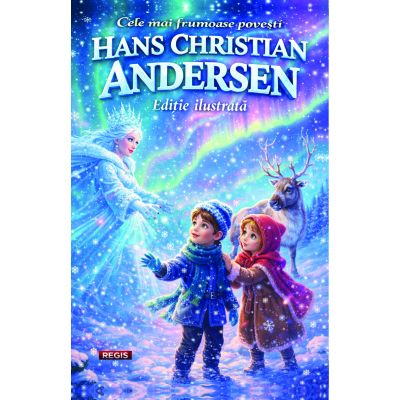 Cele mai frumoase povesti - Hans Christian Andersen