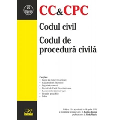 Codul civil. Codul de procedura civila. Editia a 13-a, actualizata la 19 aprilie 2026 - Evelina Oprina, Radu Rizoiu