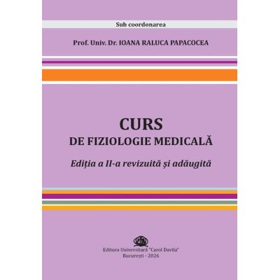 Curs de Fiziologie Medicala - Ioana Raluca Papacocea