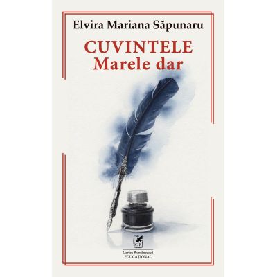 Cuvintele, marele dar - Elvira Mariana Sapunaru