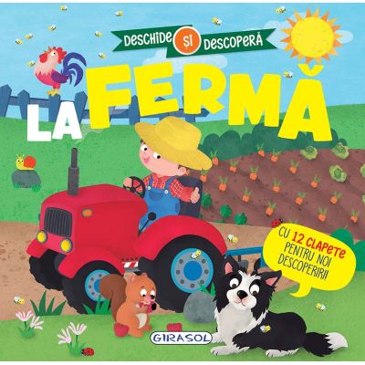 Deschide si descopera, carte cu 12 clapete. La ferma