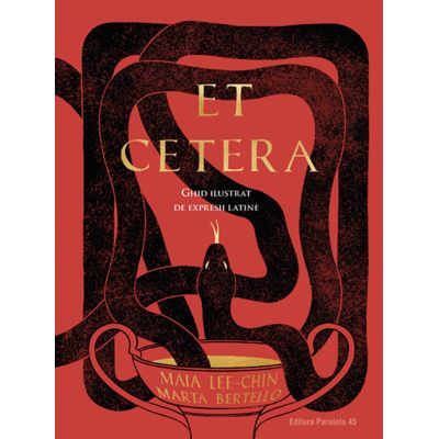 Et Cetera. Ghid ilustrat de expresii latine - Maia Lee-Chin