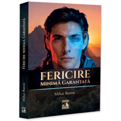 Fericire minima garantata - Mihai Baron