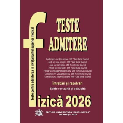 Fizica - Carol Davila. Teste pentru admitere in invatamantul superior medical 2026