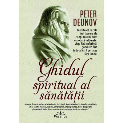 Ghidul spiritual al sanatatii - Peter Deunov