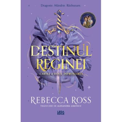 Infruntarea (al doilea volum al seriei „Destinul reginei”) - Rebecca Ross