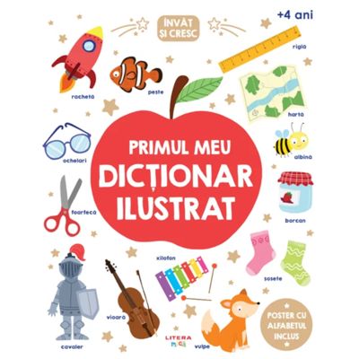 Invat si cresc. Primul meu dictionar ilustrat