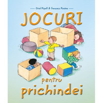 Jocuri pentru prichindei - Oriol Ripoll