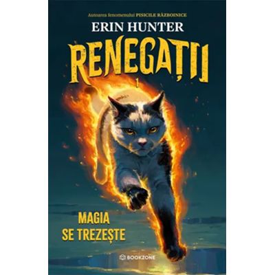Magia se trezeste. Renegatii #1 - Erin Hunter