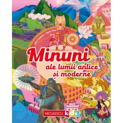 Minuni ale lumii antice si moderne - Mia Cassany, Maria Titos