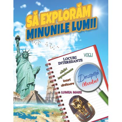 Sa exploram minunile lumii