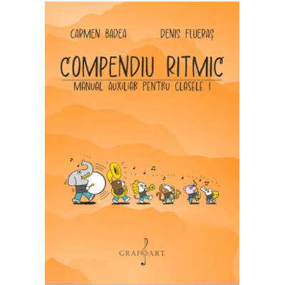 Compendiu ritmic. Manual auxiliar pentru clasele 1 - Carmen Badea