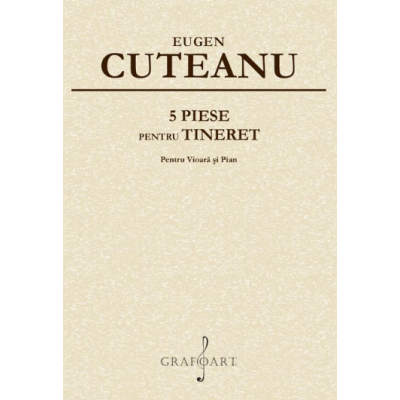 5 piese pentru tineret - Eugen Cuteanu