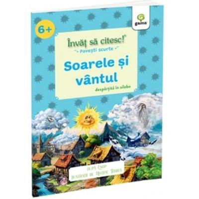 Soarele si vantul. Invat sa citesc! Povesti scurte