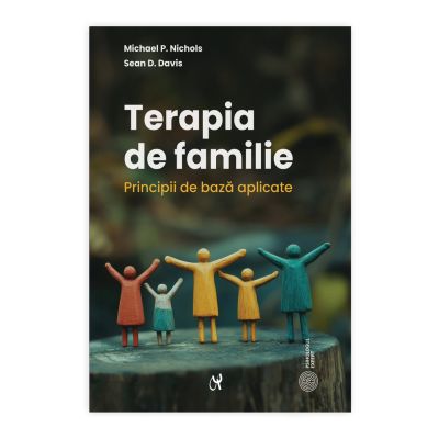 Terapia de familie. Principii de baza aplicate - Michael P. Nichols