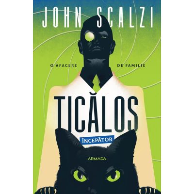 Ticalos incepator - John Scalzi