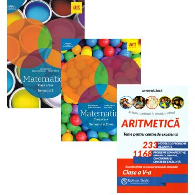 Pachet 3 Culegeri de Matematica pentru clasa a 5-a: Clubul Matematicienilor (semestrele 1+2) si Aritmetica. Olimpiade, concursuri si centre de excelenta - Marius Perianu, Artur Balauca